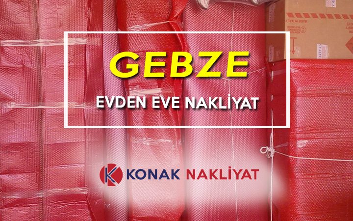 Gebze evden eve nakliyat